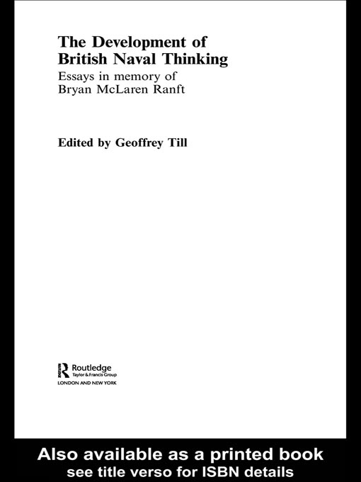 Title details for The Development of British Naval Thinking by Geoffrey Till - Available